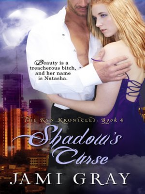 cover image of Shadow's Curse ~ the Kyn Kronicles ~ Book 4
